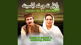 Raghaly Na Wy Abasina Tappy