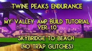 Twine Peaks Endurance - Valley Amp UFO AFK (No glitched traps)
