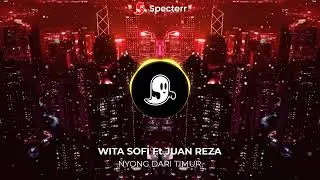 Wita Sofi Ft Juan Reza - Nyong Dari Timur
