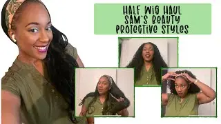 GORJESS DAYS: HALF WIG HAUL | SAM'S BEAUTY | PROTECTIVE HAIRSTYLE & TRY ON | OUTRE & SENSATIONNEL