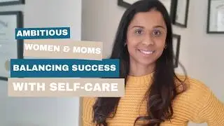 Type A Personality Women ✨️  High Achieving Moms | Self Nourishment