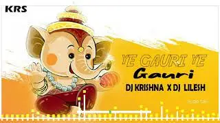 ye Gauri-ye Gauri   dj.  L2Official. x dj. lilesh