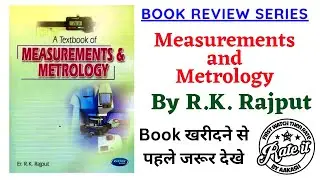Measurements and Metrology by R K Rajput Full Book Review in Hindi