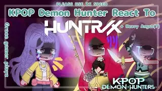 KPOP Demon Hunter + Gwi-Ma React To Huntrix (Angst) ||USE 2X SPEED||Grace gamer playz ||KPDH/Huntr/x