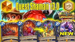 Buffed Quest Shaman 13.0 Deck With Triple Battlecry The Lost City of Un'Goro Mini-Set | Hearthstone