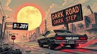 Darkstep drum and bass mix 2024 / Roadstep / dj.joy