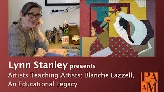 Artists Teaching Artists: Blanche Lazzell, An Educational Legacy  with Lynn Stanley