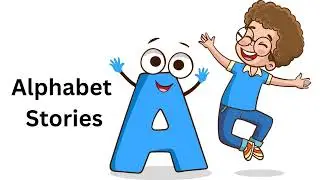 Alphabet Stories Letter A.... InFocus Entertainment Nursery rhymes with lyrics.....