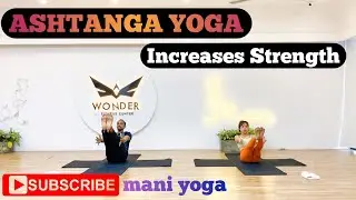 Ashtanga Yoga For Increases Strength |mani yoga | Tập Yoga Việt nam | India