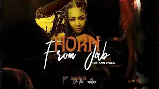 Fay-Ann Lyons - Horn From Jab (Audio)