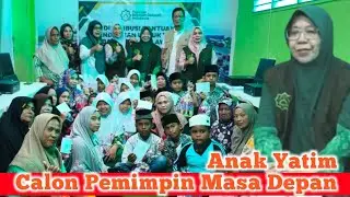 Anak Yatim, Calon Pemimpin Masa Depan