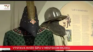 Výstava Hvizd šípu v Mestskom múzeu