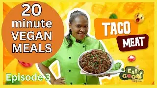 Veganuary - Eat Good - Episode 3 ---- 20 Minute Vegan Meals EVERYONE should Know