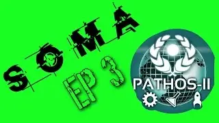 PATHOS II and Lambda?! | SOMA | #3