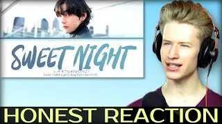 HONEST REACTION to BTS V - Sweet Night