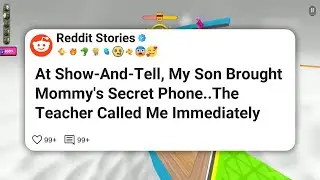 At Show-And-Tell, My Son Brought Mommy&rsquo;s Secret Phone..The Teacher Called Me Immediately #reddit 