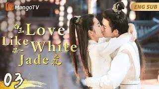 LOVE LIKE WHITE JADE[CC]▶03 Wanted To Marry The Masked Hero, The Maid Refused The Young Master
