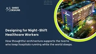 Designing for Night-Shift Healthcare Workers