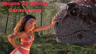 Moana Vs Disney Carnotaurus (Legend Of The Carnotaurus)