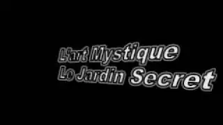 L art Mystique - Le Jardin Secret