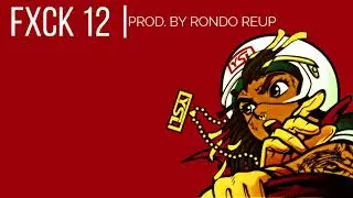 FXCK 12 x Young Thug x YSL Type Beat [Prod. By Rondo Reup]