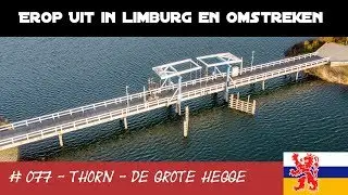 #077 - Erop Uit! -  Thorn - De Grote Hegge [drone]