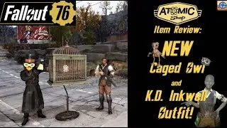 Fallout 76 Atomic Shop Item Review: NEW Caged Owl & K.D. Inkwell Outfit!