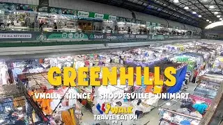 Virtual Walk Tour - Greenhills Tiangge - Vmall - Shoppesville - O Square - Unimart
