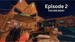 BIG BOAT TIME (Raft Episode 2)
