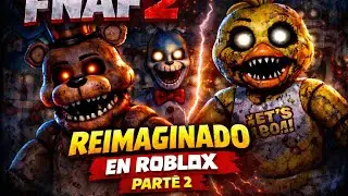 FNAF2 REIMAGINEO ROBLOX🧸 ( Not Commented )