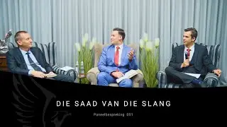 007 - AFR - Die Saad van die Slang - Paneelbespreking