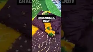 Latdst Update of bandej suit 😍 #song #shortsviral #bandejsuit #bandhani #printedsuitdesign #latest
