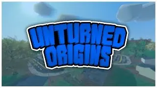 Quality Name | Unturned Origins #3