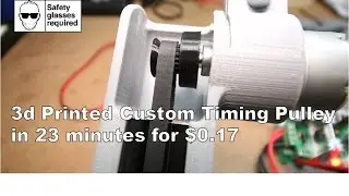 3d Printed Timing Pulley in 23 mins for $0.17