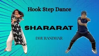 Shararat | Dhurandhar | Tutorial Video| Shararat Hook Step #dance #bollywood #youtubevideo 