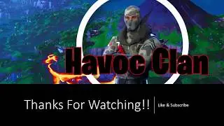 Havoc Clan Montage!!!