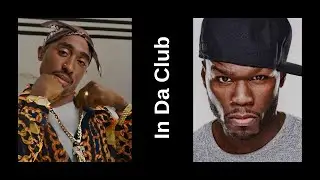 50 Cent & 2Pac - In Da Club (remix)
