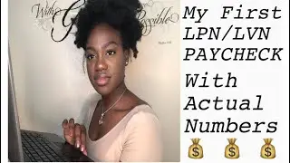 My First LPN PAYCHECK  Reveal With Actual Numbers | $ Mondays