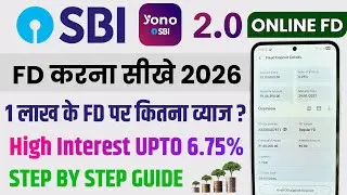 How to open online Fixed Deposit (FD) account with State Bank of India | Yono SBI 2.0 App FD Online