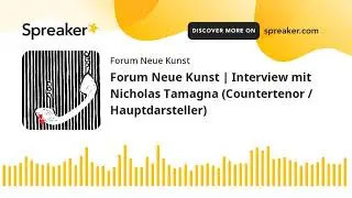 Forum Neue Kunst | Interview mit Nicholas Tamagna (Countertenor / Hauptdarsteller) (part 1 of 2, mad