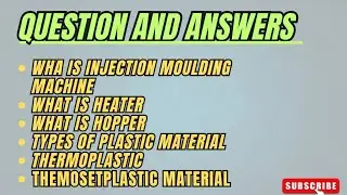 Injection Moulding Machine of interview questions and answers|question and answers