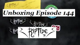 Unboxing - Episode 144 - Rip Tide Sports