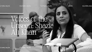 Celluloid Chronicles: Voices of the Unseen with Filmmaker Shazia Ali Khan | Cultural Salon Series