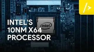Intel's 10NM Processor... An ambition finally came true...