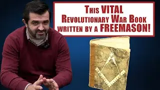 1779 Army Field Manual Written by a Freemason?!