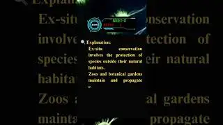 Ex situ Conservation- NEET 2025 Paper Botany #neetpreparation