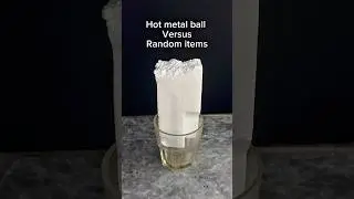 Hot metal ball vs random items #rhcb #metalball #experiment #asmrsounds #satisfyingsound