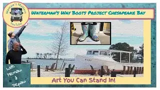 Waterman's Way Boots Project Chesapeake Bay
