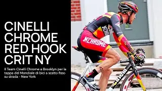Cinelli | Team Cinelli Chrome Red Hook Crit Brooklyn N.9 | New York