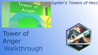 |-Tower of Anger- Walkthrough| Juke's Towers of Hecc /Roblox\